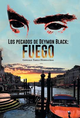 Los Pecados de Deymon Black: Fuego