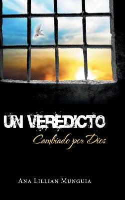 Un veredicto: Cambiado por Dios