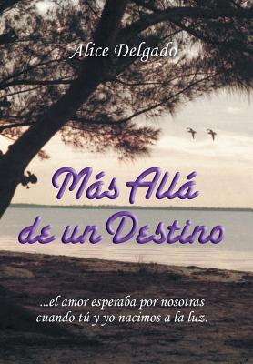 Más allá de un destino