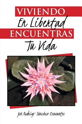 Viviendo en libertad encuentras tu vida