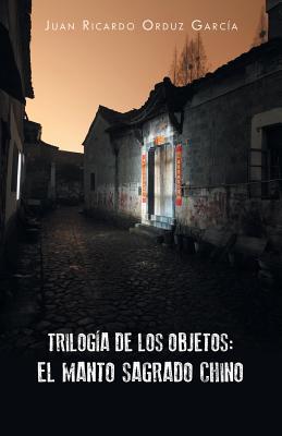 Trilogía de los objetos: el manto sagrado chino