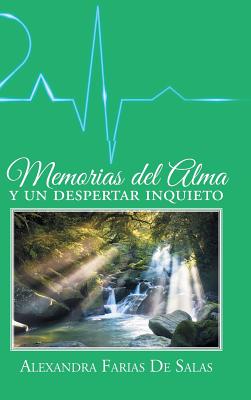 Memorias del alma y un despertar inquieto