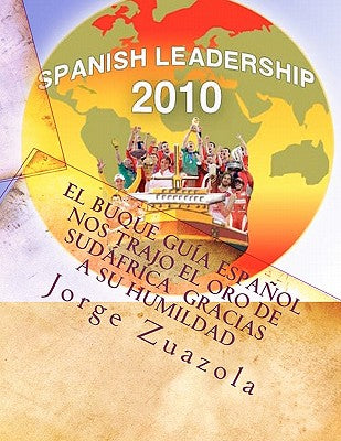 El buque guía español nos trajo el oro de Sudáfrica gracias a su humildad: Spanish Leadership