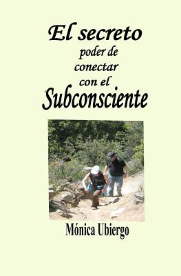 El secreto poder de conectar con el subconsciente: Simples pasos para desbloquear el subconsciente, sicronizando los hemisferios cerebrales, en la bús