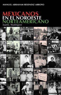 Mexicanos en el noroeste norteamericano: Seattle, Washington