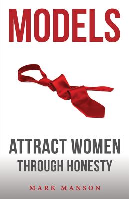 Models: Attract Women Through Honesty