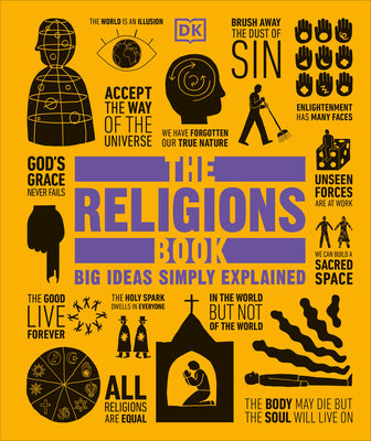 The Religions Book: Big Ideas Simply Explained