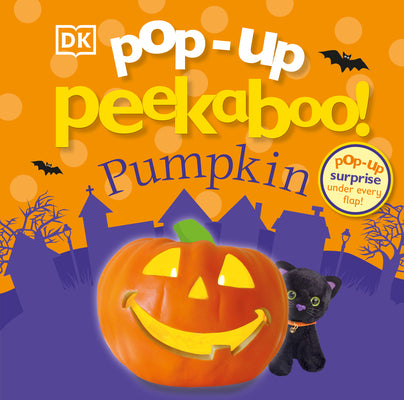 Pop-Up Peekaboo! Pumpkin: Pop-Up Surprise Under Every Flap!