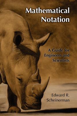 Mathematical Notation: A Guide for Engineers and Scientists