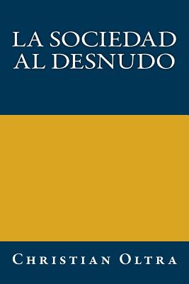 La sociedad al desnudo: Una nueva invitación a la sociología