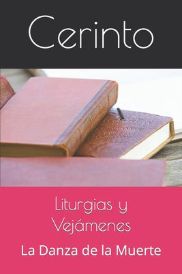 Liturgias y Vejámenes: La Danza de la Muerte