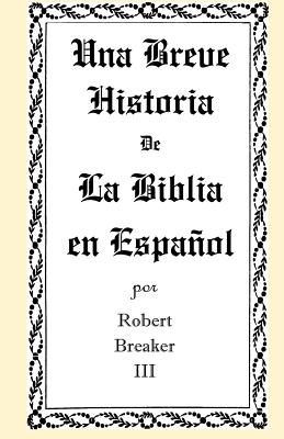 Una Breve Historia de La Biblia en Español