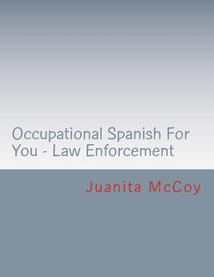 Occupational Spanish For You - Law Enforcement