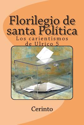 Florilegio de santa Política: Los carientismos de Ulrico 5