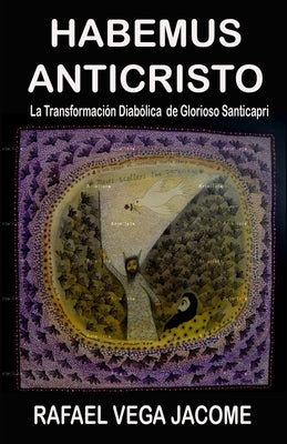 Habemus Anticristo: El Anticristo entre nosotros