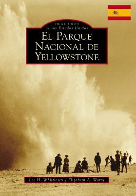 Yellowstone National Park (Spanish Version)