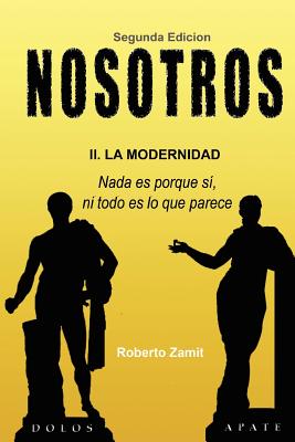 Nosotros: 2. La Modernidad