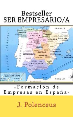 Ser Empresario/a: Formacion de Empresas en España