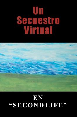 Un Secuestro Virtual