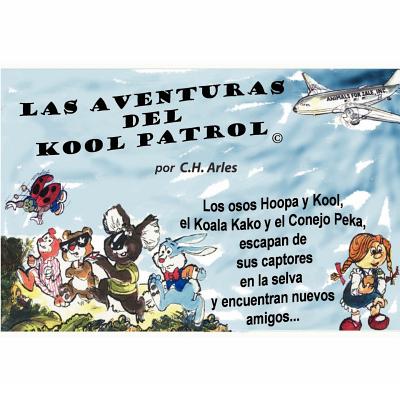 Las Aventuras del Kool Patrol (c)