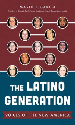 The Latino Generation: Voices of the New America