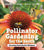 Pollinator Gardening for the South: Creating Sustainable Habitats