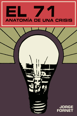 El 71: Anatomía de una crisis