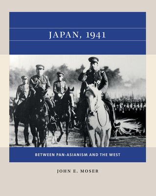 Japan, 1941: Between Pan-Asianism and the West