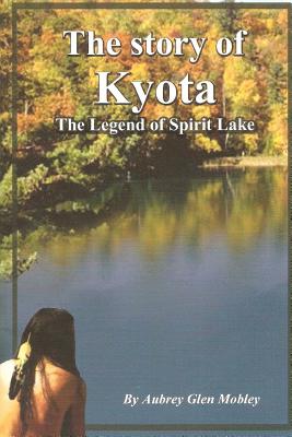 The Story of Kyota-The Legend of Spirit Lake