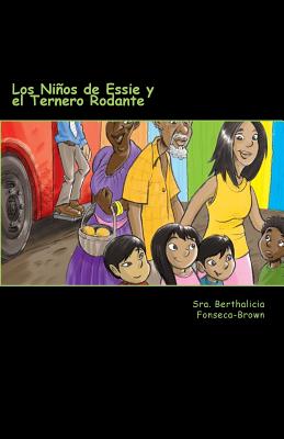 Los Niños de Essie y el Ternero Rodante