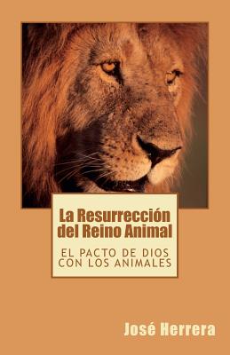 La Resurrección del Reino Animal