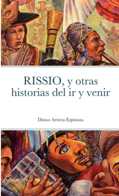 RISSIO, y otras historias del ir y venir