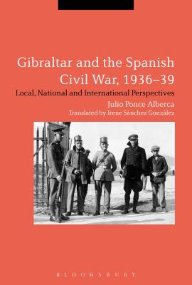 Gibraltar and the Spanish Civil War, 1936-39