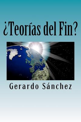 ¿Teorías del Fin?