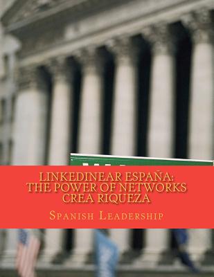 LinkedINear España: The power of networks crea riqueza.