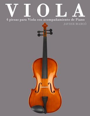 Viola: 4 Piezas Para Viola Con Acompañamiento de Piano