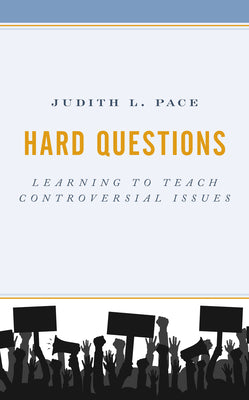 Hard Questions: Learning to Teach Controversial Issues