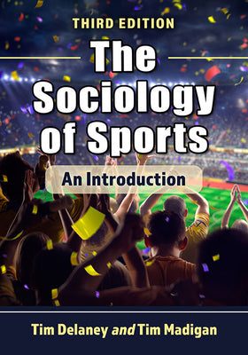 Sociology of Sports: An Introduction, 3D Ed.