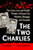 The Two Charlies: The Crime Lives and Double Murder of Kansas City Mobsters Binaggio and Gargotta