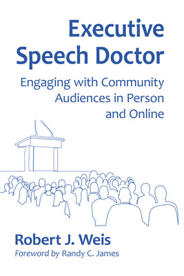 Executive Speech Doctor: Engaging with Community Audiences in Person and Online