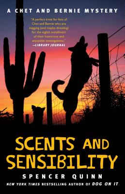 Scents and Sensibility: A Chet and Bernie Mystery