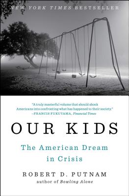 Our Kids: The American Dream in Crisis