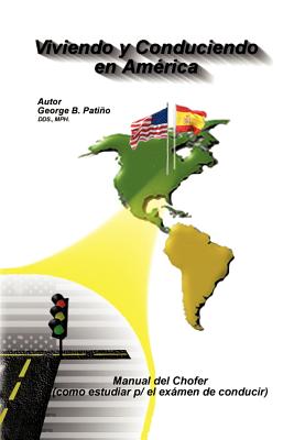 Viviendo y Conduciendo En America