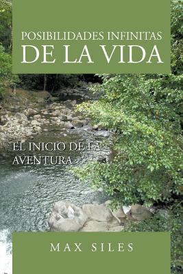 Posibilidades Infinitas de La Vida: El Inicio de La Aventura