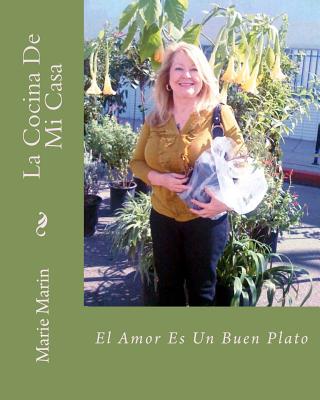 La Cocina De Mi Casa: El Amor Es Un Buen Plato