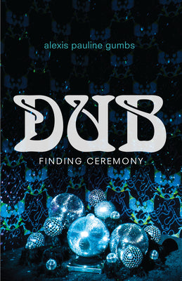 Dub: Finding Ceremony