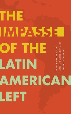 The Impasse of the Latin American Left