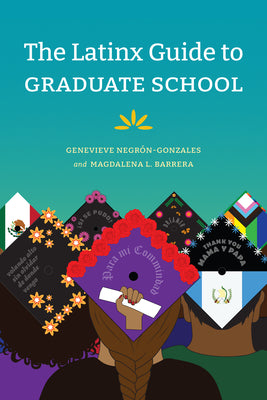 The Latinx Guide to Graduate School