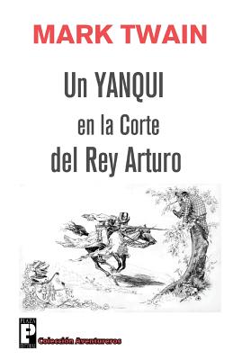 Un yanqui en la corte del rey Arturo