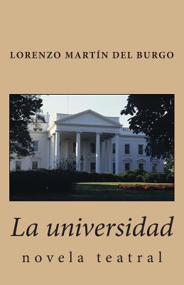 La universidad: novela teatral